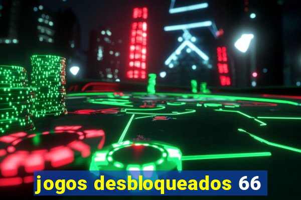 jogos desbloqueados 66